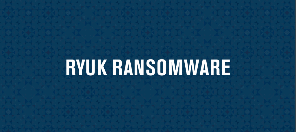 Ryuk Ransomware With Worm-Like Capabilities Spotted in the Wild